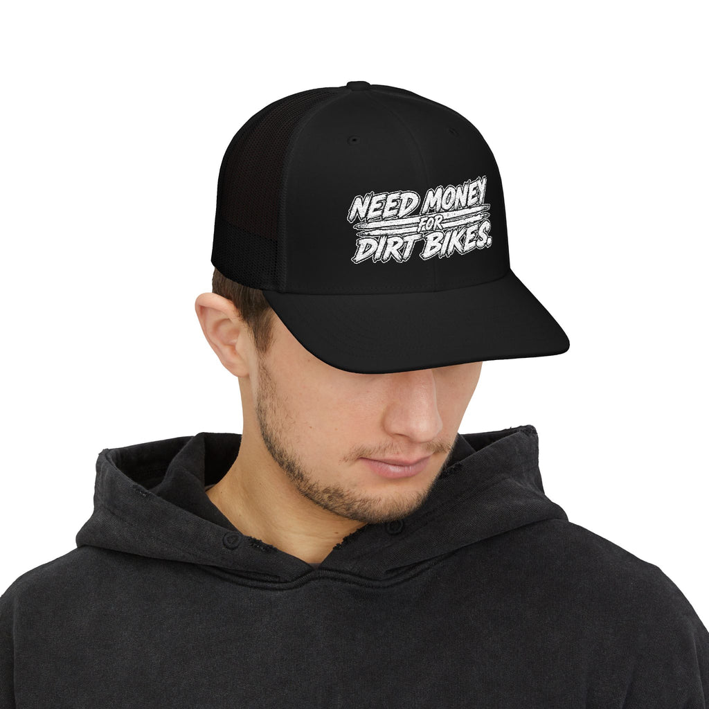 Dirt Bike Snapback Trucker Cap — "Need Money for Dirt Bikes" Mesh Hat