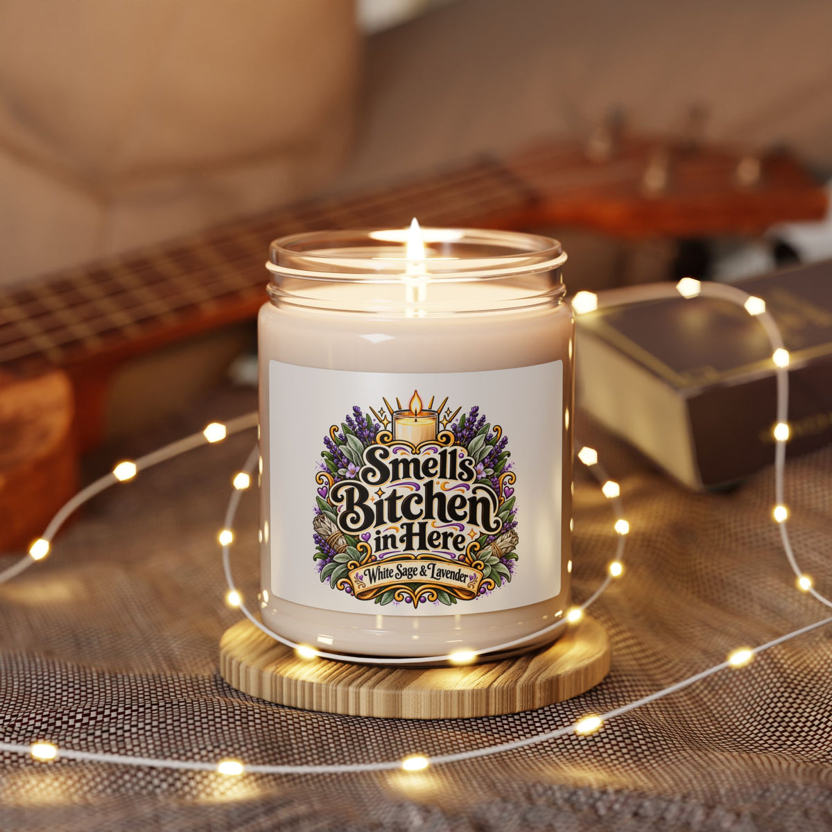 Soy Candle — "Smells Bitchen in Here" White Sage & Lavender Scent (9 oz)
