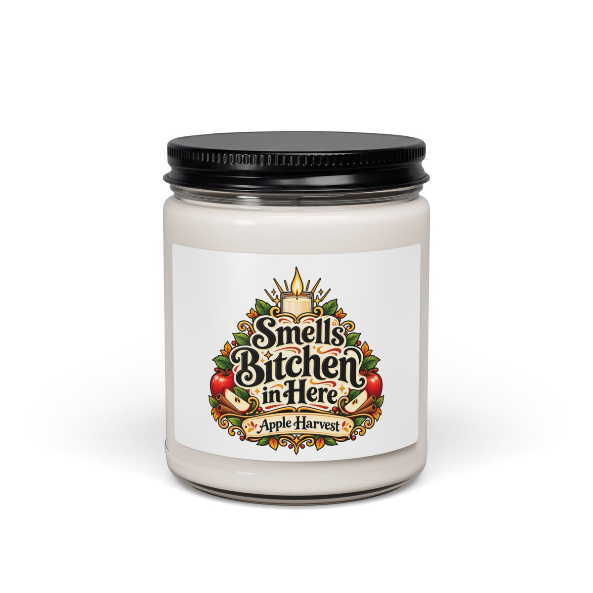 Smells Bitchen In Here 9oz Soy Candle — Apple Harvest Scented Jar