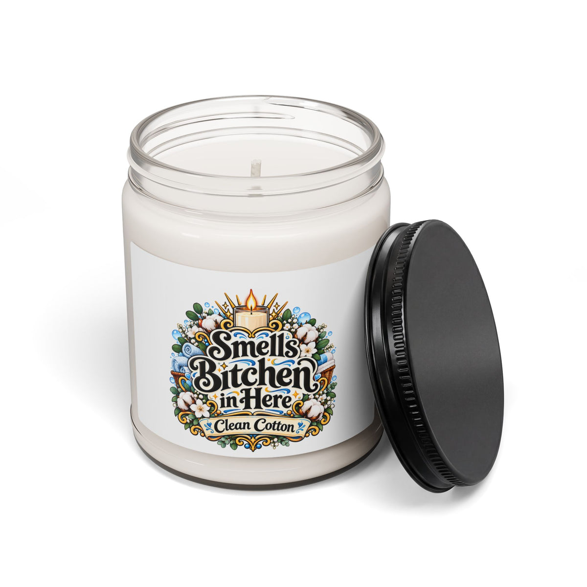 Clean Cotton Soy Candle — “Smells Bitchen in Here” 9oz